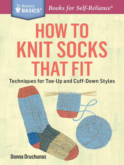 Title details for How to Knit Socks That Fit by Donna Druchunas - Available